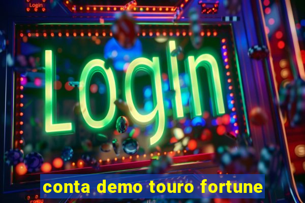 conta demo touro fortune